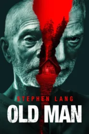 شاهد فيلم Old Man 2022 مترجم اون لاين HD