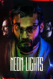 فيلم الاثارة Neon Lights 2022 مترجم