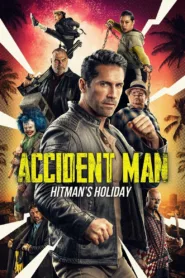 شاهد فيلم Accident Man: Hitman’s Holiday 2022 مترجم