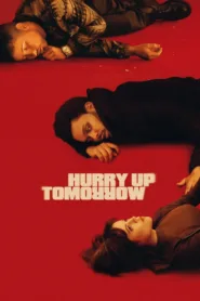 فيلم Hurry Up Tomorrow 2025 مترجم اون لاين