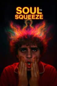 فيلم Soul to Squeeze 2025 مترجم اون لاين