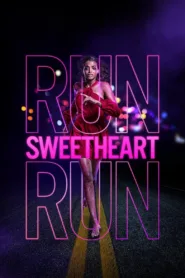 فيلم Run Sweetheart Run 2022 مترجم اونلاين