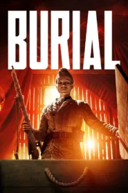 مشاهدة فيلم Burial 2022 مترجم 