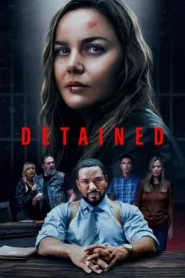 فيلم Detained 2024 مترجم اون لاين