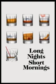 فيلم Long Nights Short Mornings 2016 مترجم