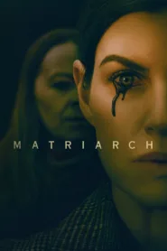 فيلم Matriarch 2022 مترجم اونلاين