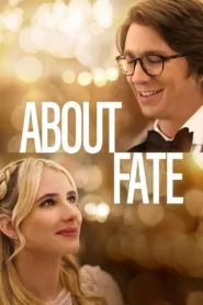 فيلم About Fate 2022 مترجم اونلاين