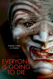 فيلم Everyone Is Going to Die 2024 مترجم اون لاين