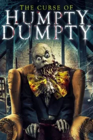 شاهد فيلم The Curse of Humpty Dumpty 2021 مترجم