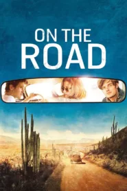 فيلم On the Road 2012 مترجم اون لاين
