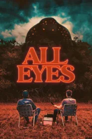 فيلم All Eyes 2022 مترجم اون لاين HD