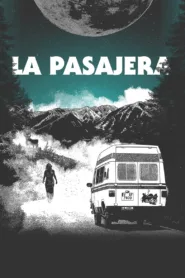 مشاهدة فيلم المسافر La pasajera 2021 مترجم
