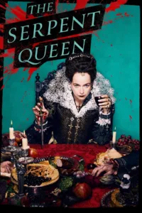 مسلسل The Serpent Queen مترجم