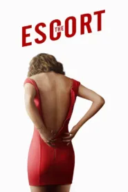 فيلم The Escort 2015 مترجم اون لاين