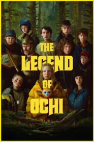 فيلم The Legend of Ochi 2025 مترجم اون لاين