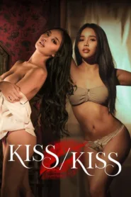 فيلم Kiss/Kiss 2025 مترجم اون لاين