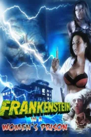 فيلم Frankenstein In A Women’s Prison 2017 للكبار فقط اون لاين
