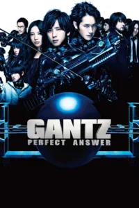 فيلم Gantz: Perfect Answer 2011 مترجم اون لاين