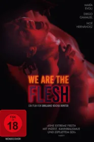فيلم We Are the Flesh 2016 مترجم اون لاين
