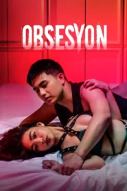 فيلم Obsesyon 2025 مترجم اون لاين