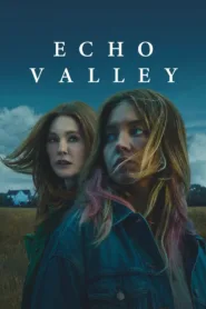 فيلم Echo Valley 2025 مترجم اون لاين