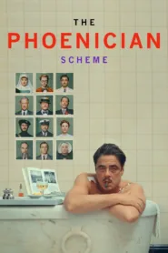 فيلم The Phoenician Scheme 2025 مترجم اون لاين