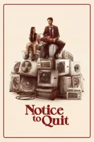 فيلم Notice to Quit 2024 مترجم اون لاين