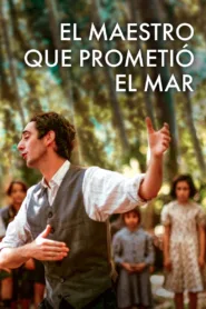 فيلم The Teacher Who Promised the Sea 2023 مترجم اون لاين