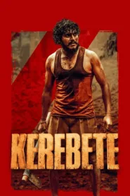 فيلم Kerebete 2024 مترجم اون لاين