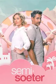 فيلم Semi-Soeter 2025 مترجم اون لاين