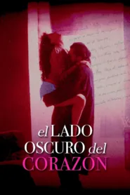فيلم The Dark Side of the Heart 1992 مترجم اون لاين