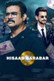 فيلم Hisaab Barabar 2024 مترجم اون لاين